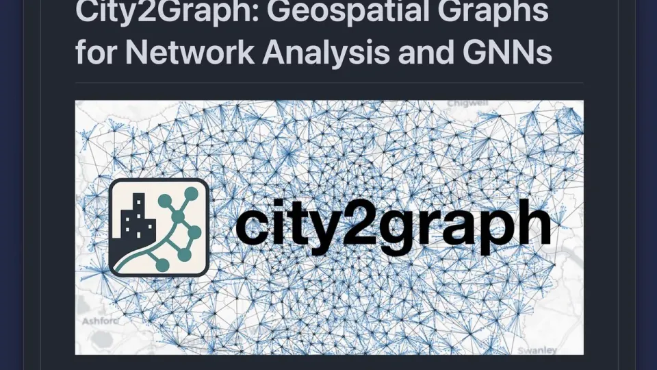 利物浦大学研究者开源 city2graph，将城市地理数据转为图神经网络输入